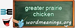 WordMeaning blackboard for greater prairie chicken